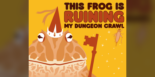 Cover image for This Frog is Ruining My Dungeon Crawl
