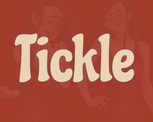 TICKLE NOW AVAILABLE ON WEBGL! - Tickle by Mauro-W, Axiomu_Shifuta