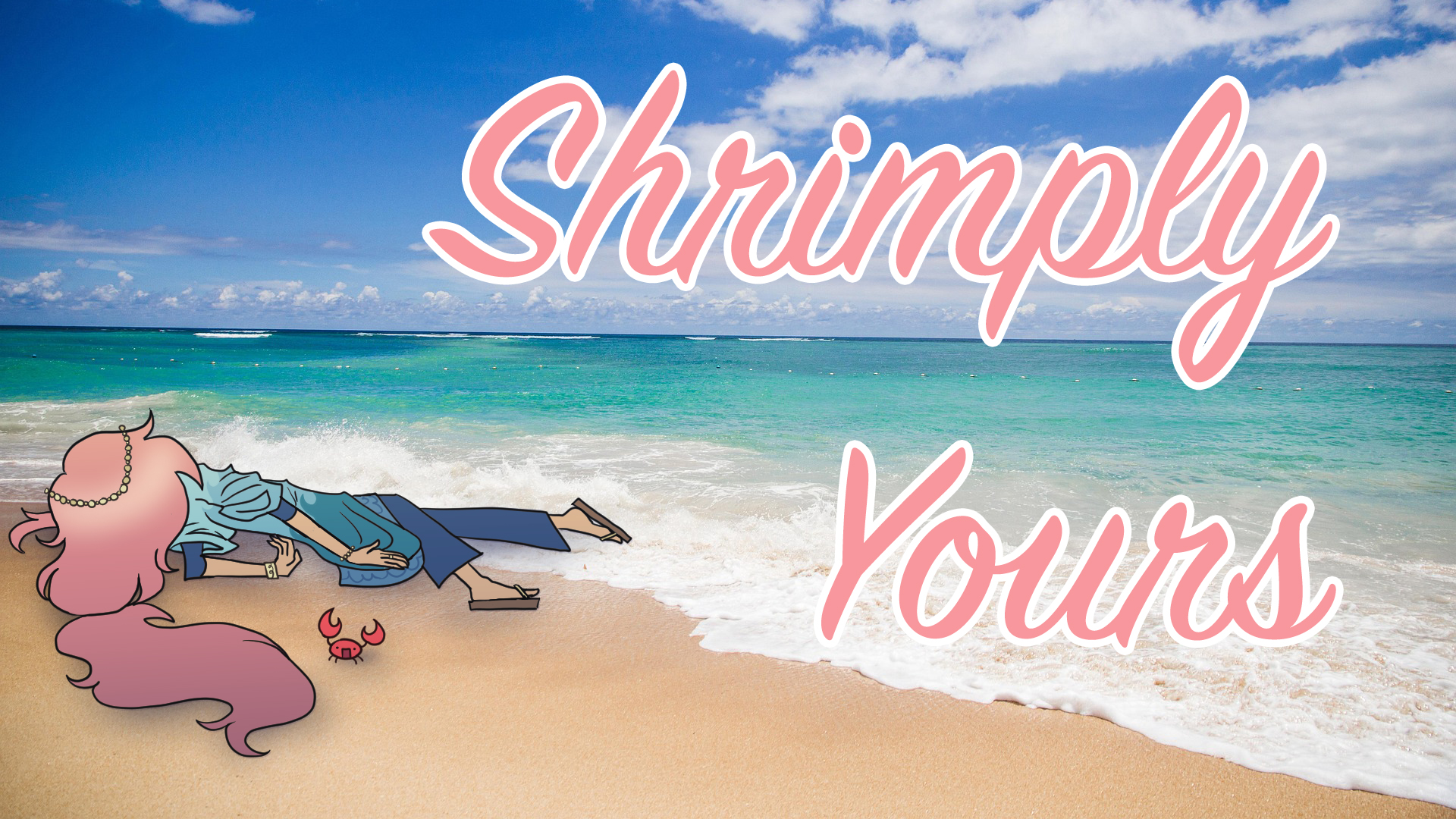 Shrimply Yours