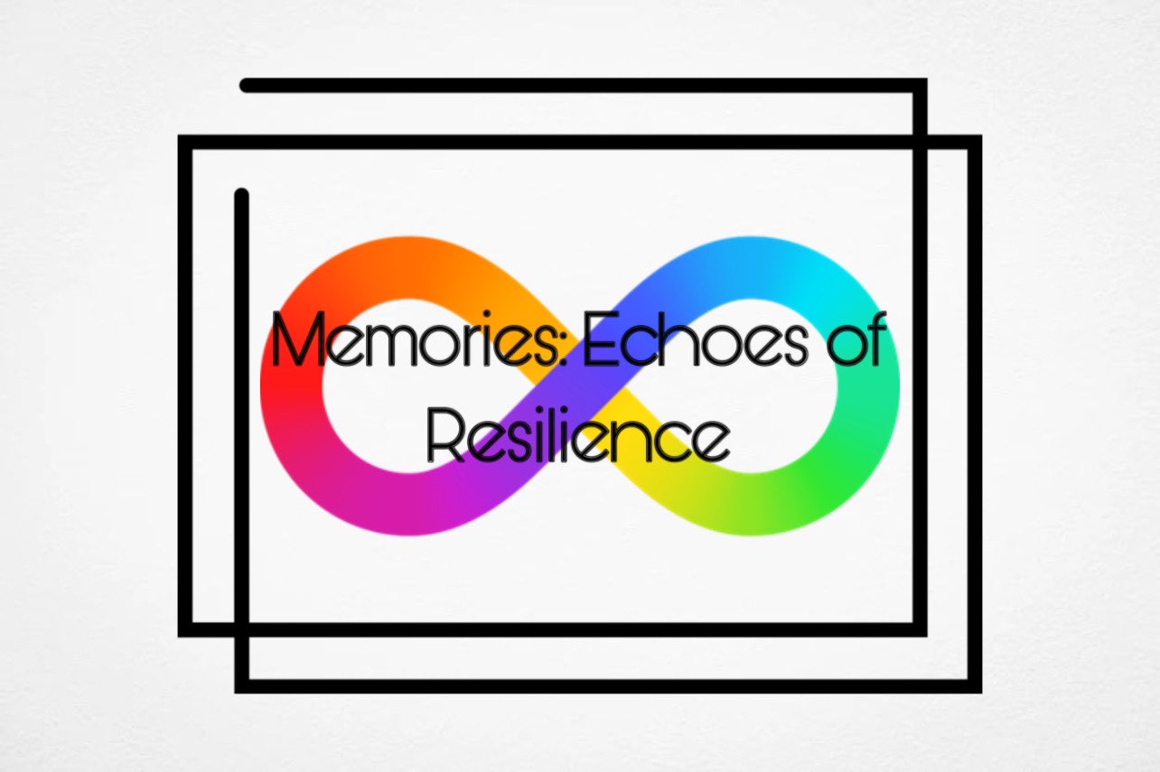 Memories: Echoes of Resilience