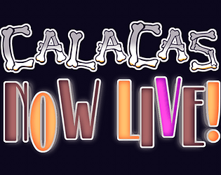 Calacas, Now Live!