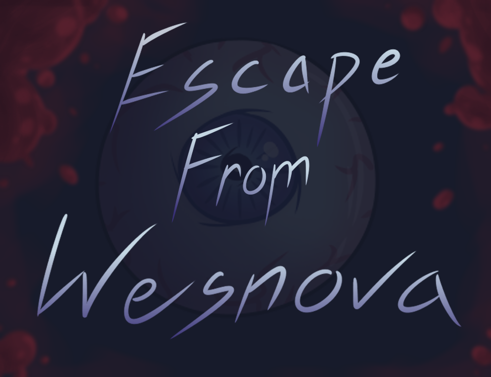 Escape From Wesnova