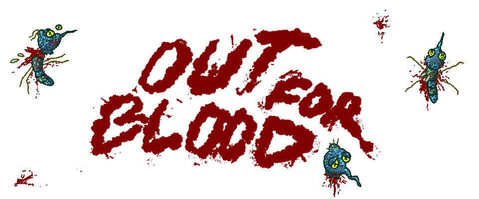 OUT FOR BLOOD
