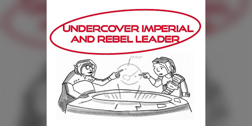 Cover image for Undercover Imperial and Rebel Leader