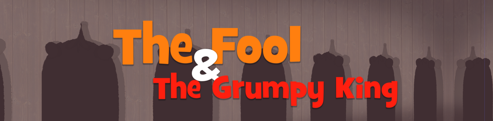 The Fool and The Grumpy King