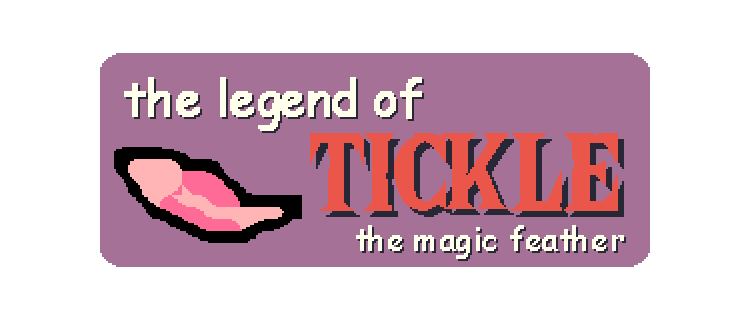 The Legend of Tickle: The Magic Feather