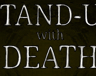 Stand-up with Death