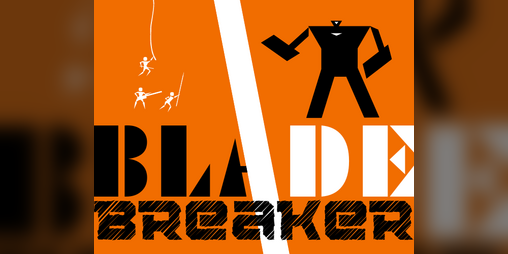 Cover image for BLADEbreaker (Playtest Package)