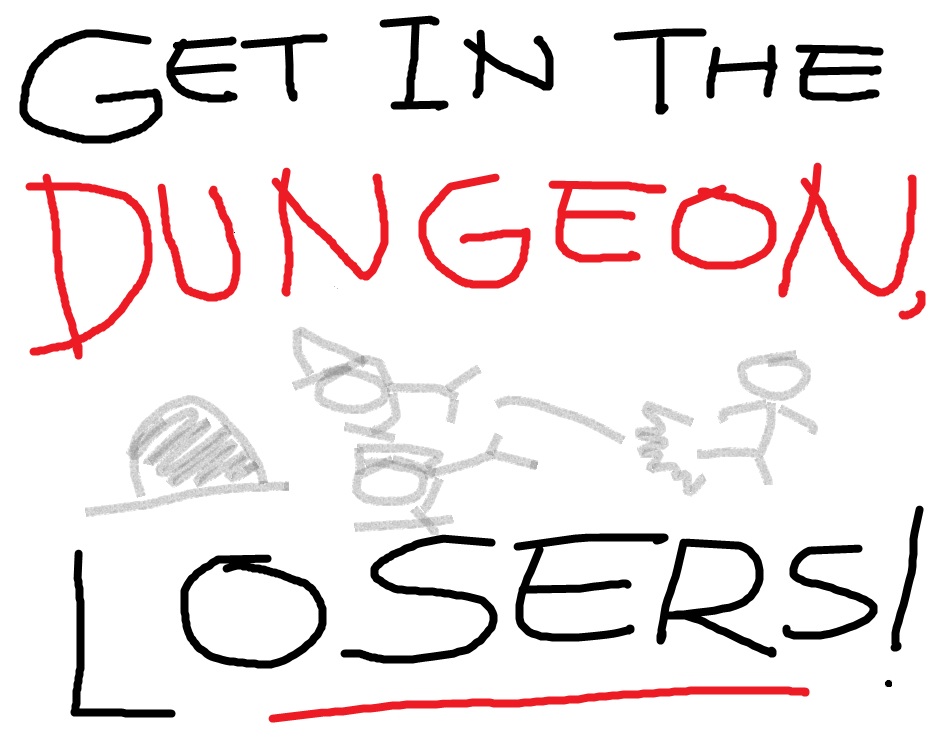 Cover image for Get In The Dungeon, Losers! (Ashcan Edition)