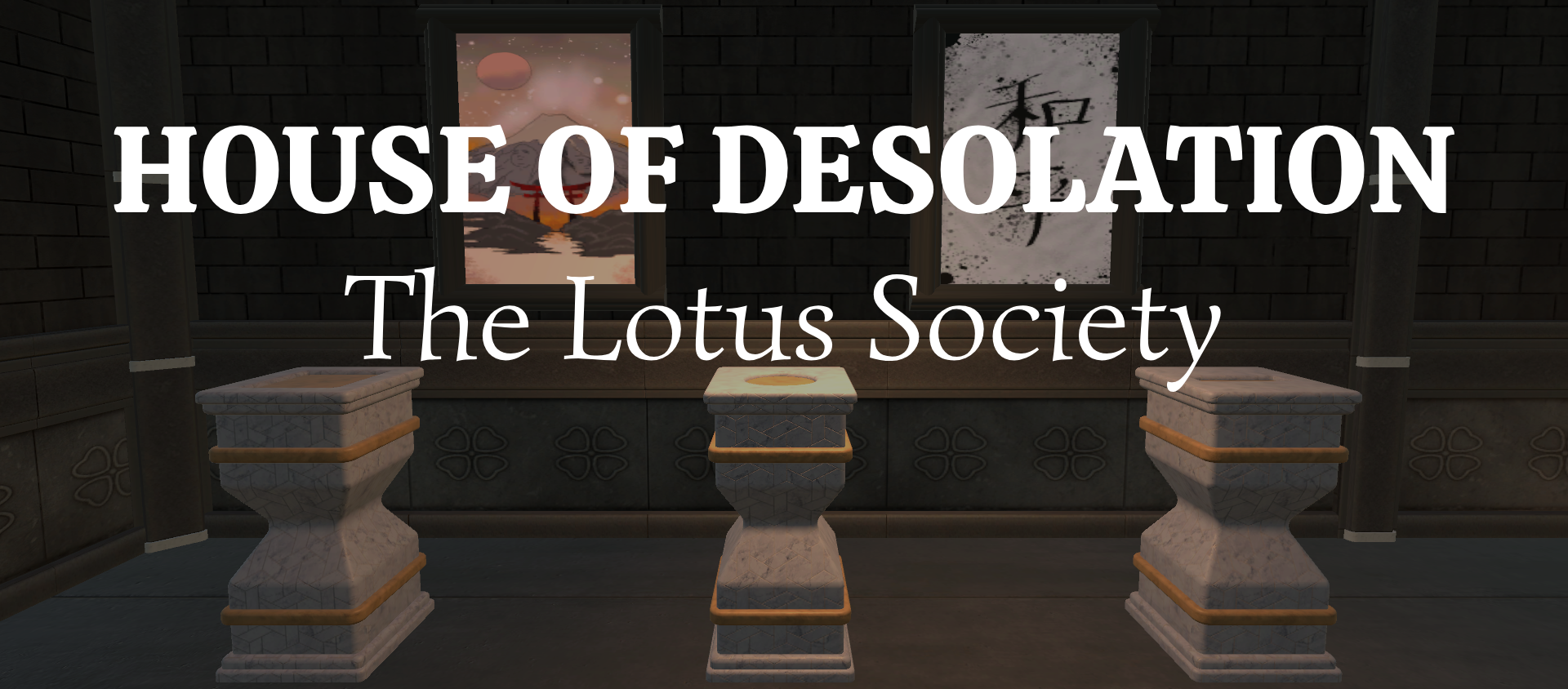 House of Desolation : Lotus Society