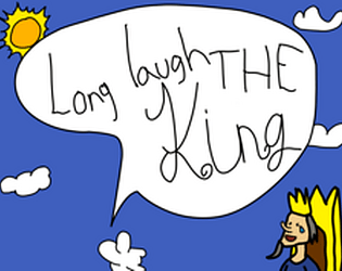 Long Laugh the King