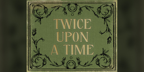 Cover image for Twice Upon A Time