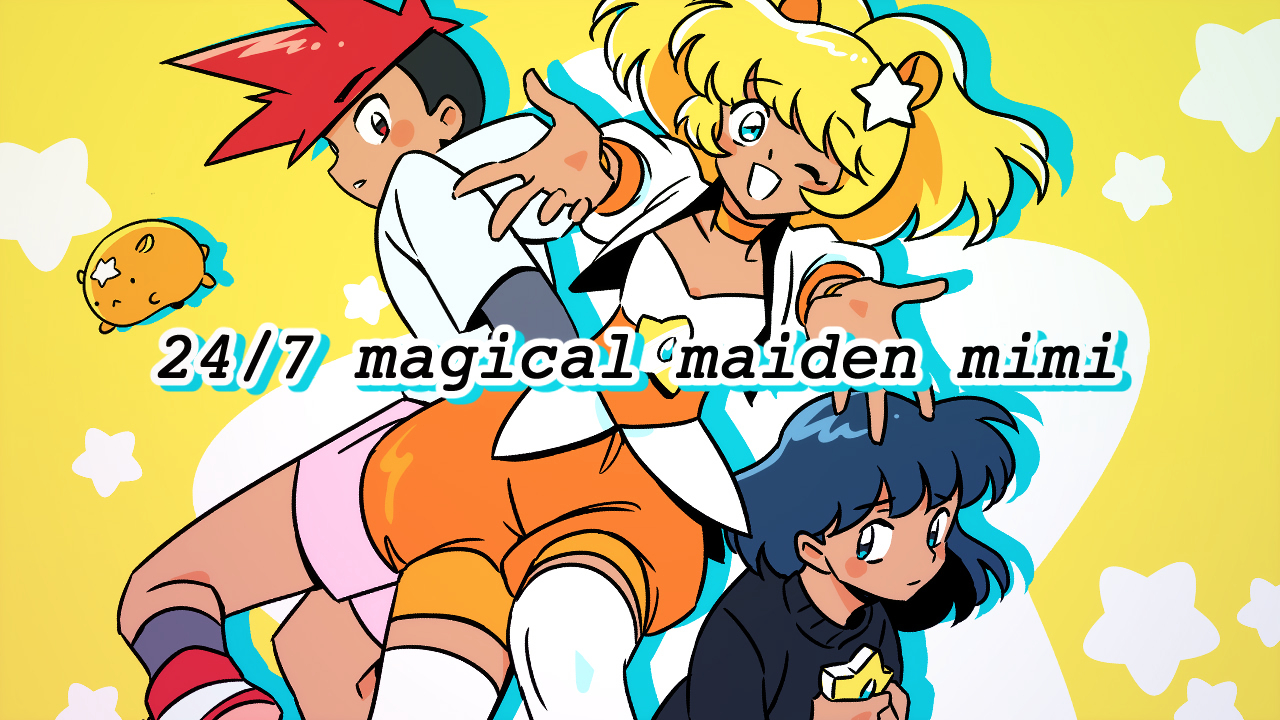 24/7 Magical Maiden Mimi