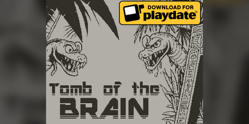 Cover image for Tomb of the brain (Playdate)
