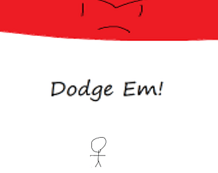 Dodge Em!