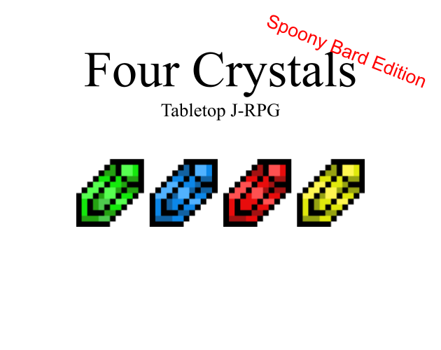 Four Crystals - Spoony Bard Edition