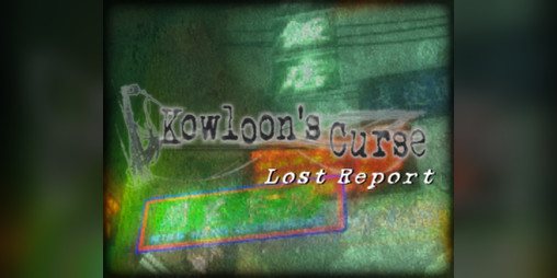 Cover image for Kowloon's Curse: Lost Report