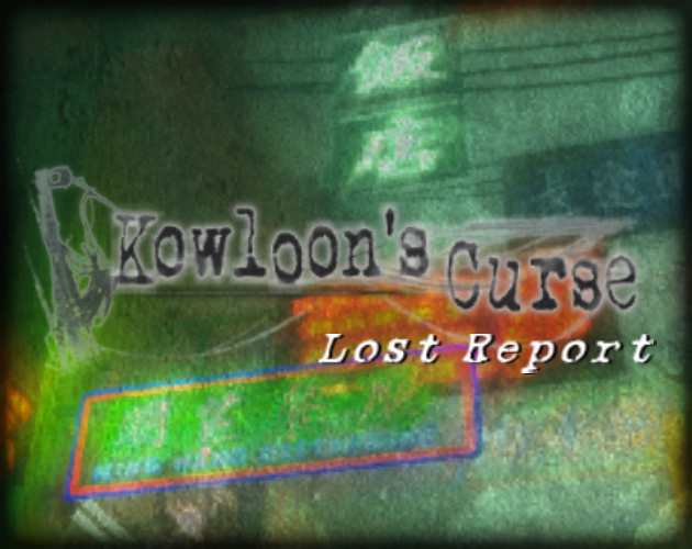 Cover image for Kowloon's Curse: Lost Report
