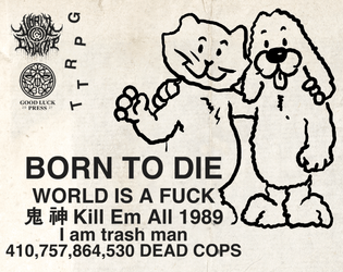 Born To Die   - World Is A Fuck Kill Em All 1989 