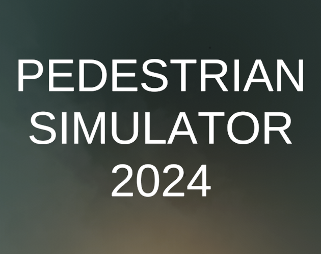 PEDESTRIAN SIMULATOR 2024 cover