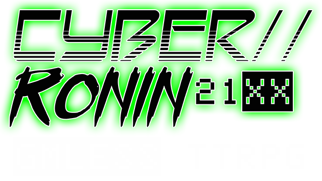CYBER RONIN 21XX (GMLESS TTRPG)