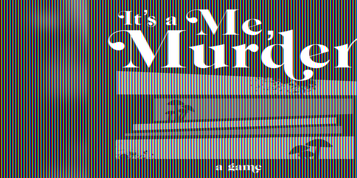 Cover image for It's a Me, Murder
