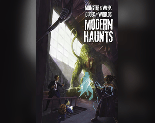 Monster of the Week: Modern Haunts  