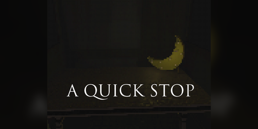 Cover image for A Quick Stop (30 Minute Demo)