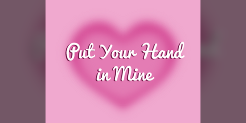 Cover image for Put Your Hand in Mine
