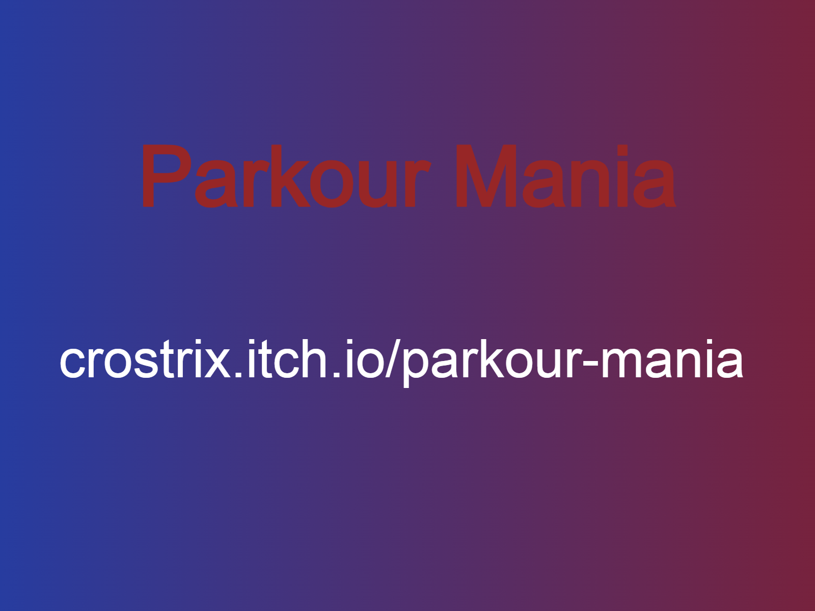 Parkour Mania by Crostrix