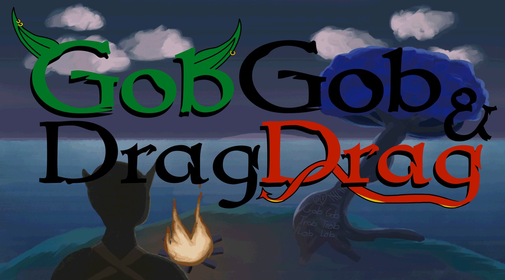 GobGob & DragDrag (Reupload)