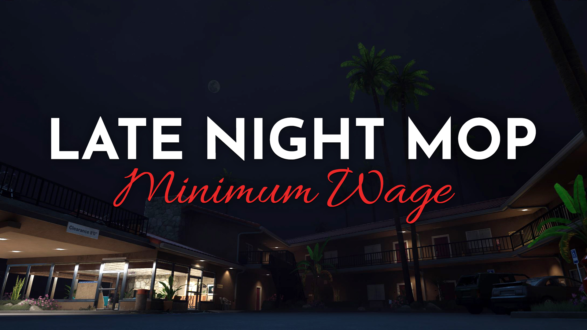 Late Night Mop: Minimum Wage
