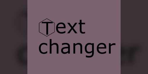 Cover image for Text changer
