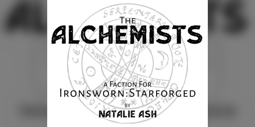 Cover image for The Alchemists — a faction for Ironsworn: Starforged