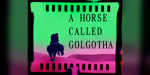 Cover image for A Horse Called Golgotha