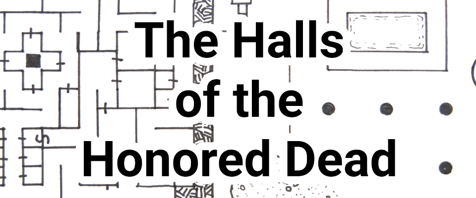The Halls of the Honored Dead