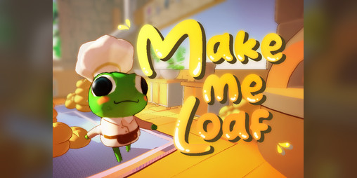 Cover image for Make Me Loaf