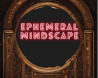 Ephemeral MindScape