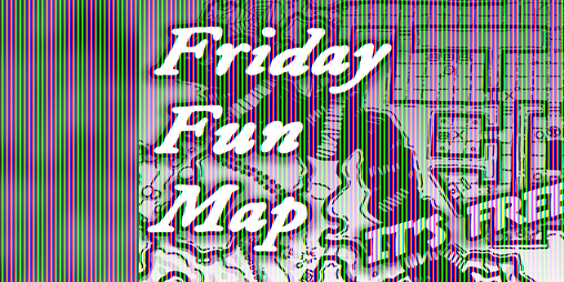 Cover image for Friday Fun Maps