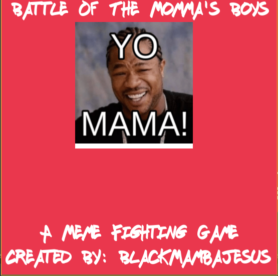 Battle of The Momma's Boys