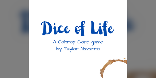 Cover image for Dice of Life: A one-page solo parenting TTRPG