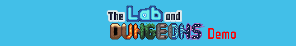The Lab and Dungeons Demo