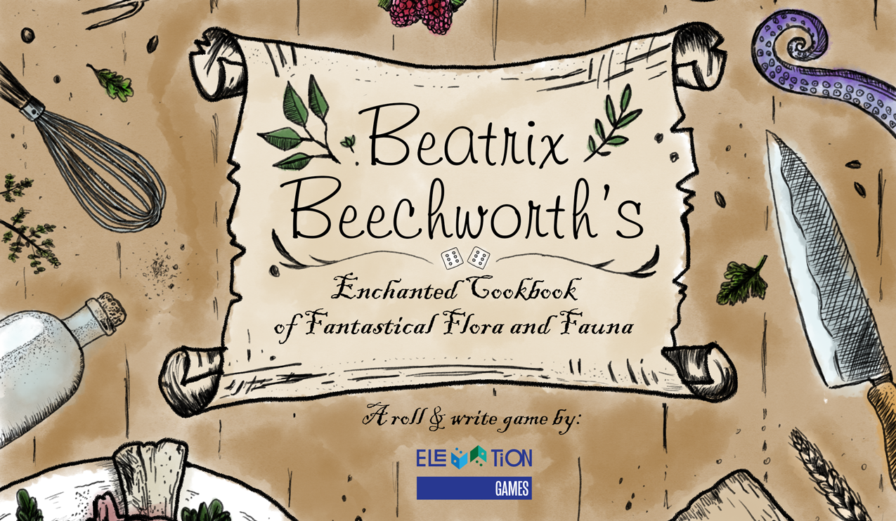 Beatrix Beechworth's Enchanted Cookbook of Fantastical Flora and Fauna