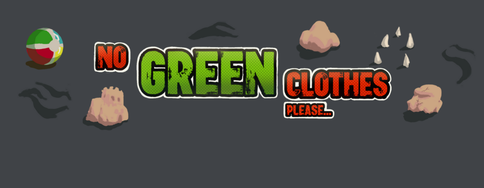 No Green Clothes Please . . .