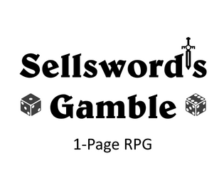 Sellsword's Gamble  