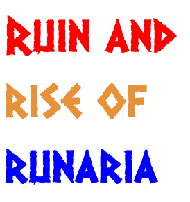 Ruin and Rise of Runaria