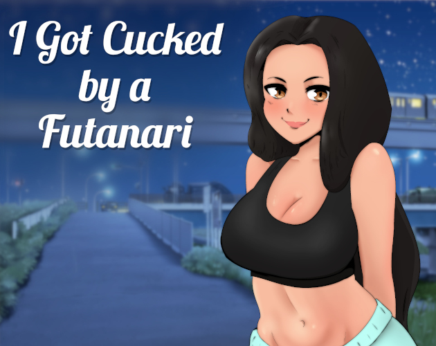Cover image for I got CUCKED by a FUTANARI
