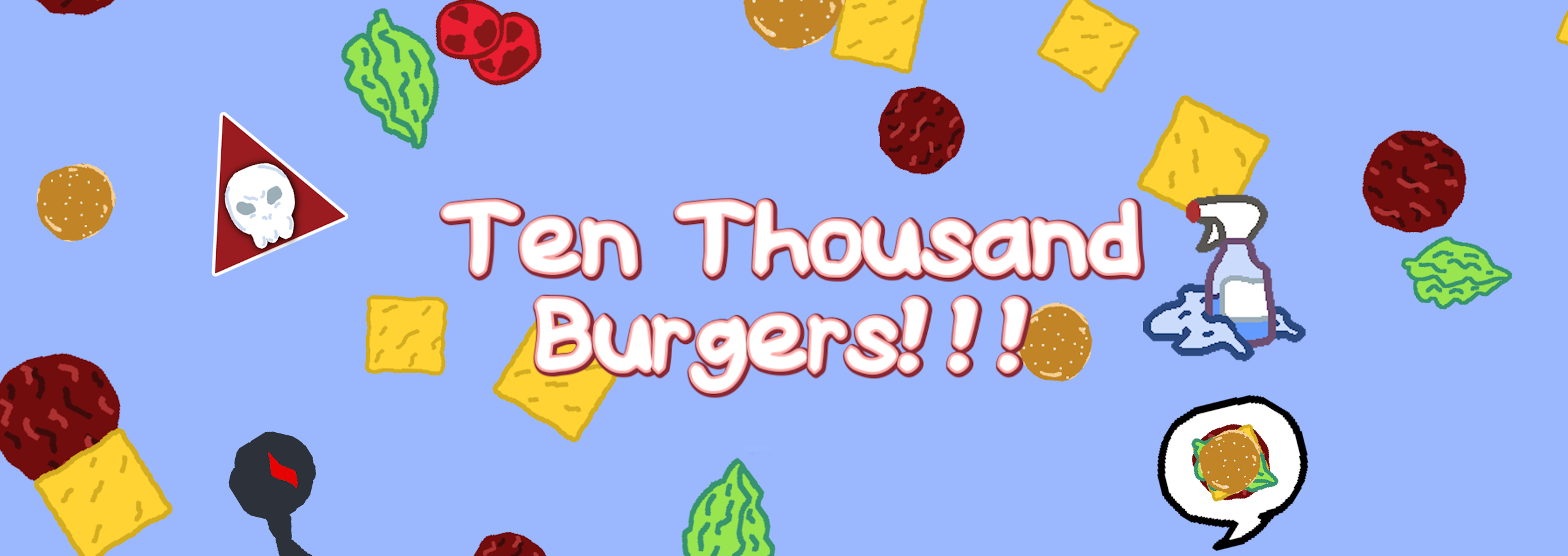 Ten Thousand Burgers!!!