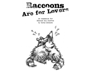 Raccoons Are for Lovers  
