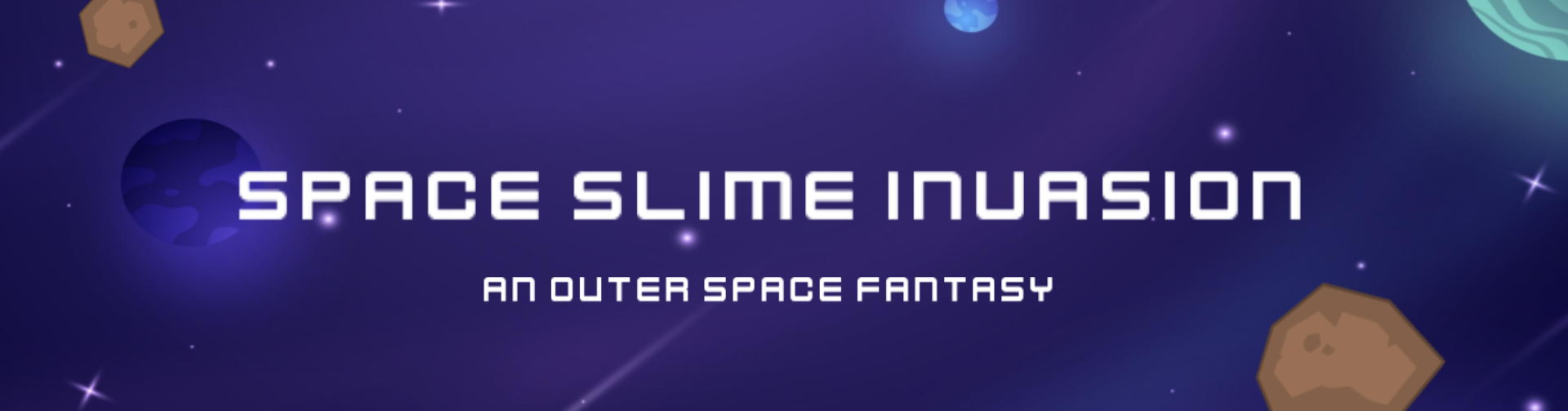 Space Slime Invasion